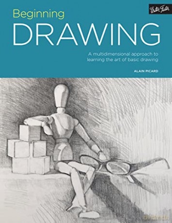 Beginning Drawing: A multidimensional approach to learning the art of basic drawing: 3 (Portfolio) - Alain Picard [KSIĄŻKA]