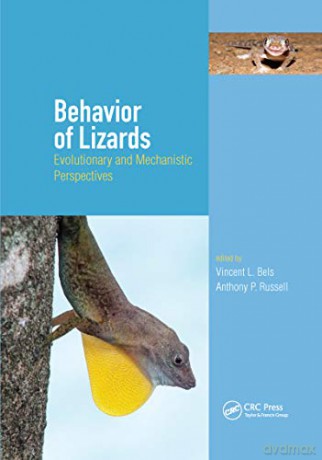Behavior of Lizards: Evolutionary and Mechanistic Perspectives - Vincent Bels [KSIĄŻKA]