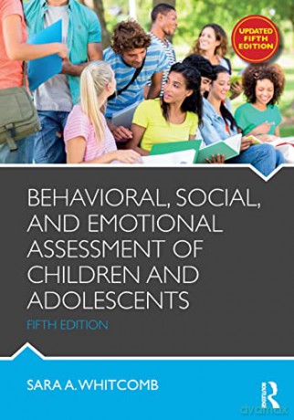 Behavioral, Social, and Emotional Assessment of Children and Adolescents - Sara Whitcomb [KSIĄŻKA]