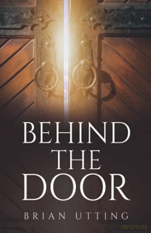 Behind The Door - Brian Utting [KSIĄŻKA]