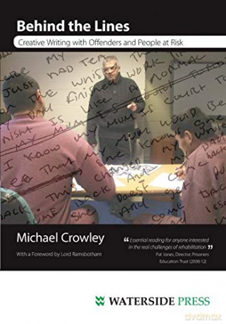 Behind the Lines: Creative Writing with Offenders and People at Risk - Michael Crowley [KSIĄŻKA]