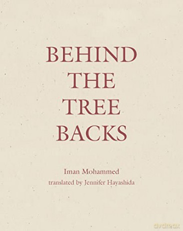 Behind the Tree Backs - Iman Mohammed and translated by Jennifer Hayashida [KSIĄŻKA]