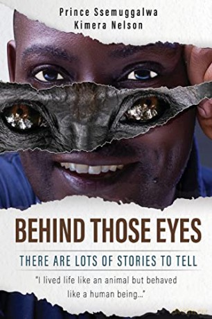 Behind Those Eyes - There Are Lots Of Stories To Tell - Prince Ssemuggalwa Kimera Nelson [KSIĄŻKA]