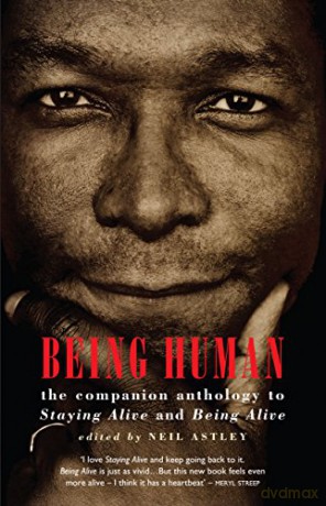 Being Human: The Companion Anthology to Staying Alive and Being Alive - Neil Astley [KSIĄŻKA]