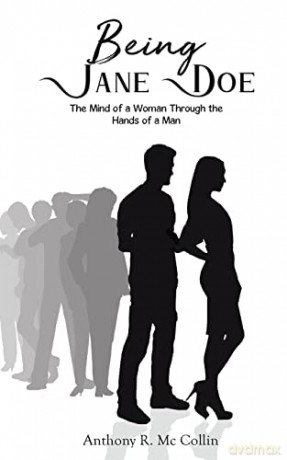 Being Jane Doe: The Mind of a Woman Through the Hands of a Man - Anthony R. Mc Collin [KSIĄŻKA]