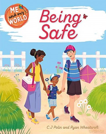 Being Safe (Me and My World) - Sarah Ridley [KSIĄŻKA]