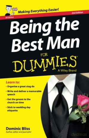 Being the Best Man FD 2e (For Dummies) - Dominic Bliss [KSIĄŻKA]