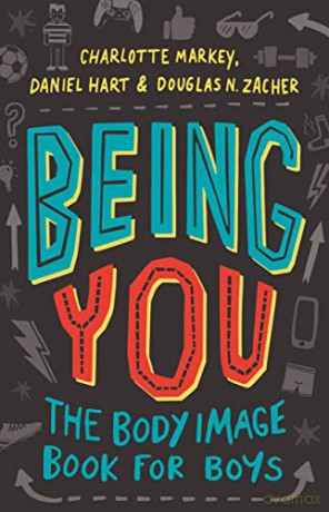 Being You: The Body Image Book for Boys - Charlotte Markey [KSIĄŻKA]