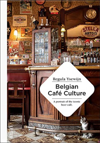 Belgian Café Culture - Regula Ysewijn [KSIĄŻKA]