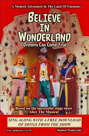 Believe In Wonderland: Dreams Can Come True - Stephen Wyatt-Gold [KSIĄŻKA]