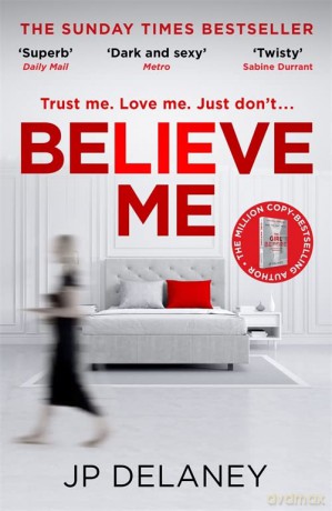 Believe Me - JP Delaney [KSIĄŻKA]