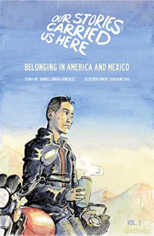 Belonging in America and Mexico (Our Stories Carried Us Here) - Daniel Zuniga Gonzalez [KSIĄŻKA]