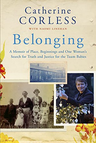 Belonging: One Woman's Search for Truth and Justice for the Tuam Babies - Catherine Corless [KSIĄŻKA]