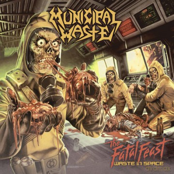 Municipal Waste: The Fatal Feast-Waste In Space [Winyl]