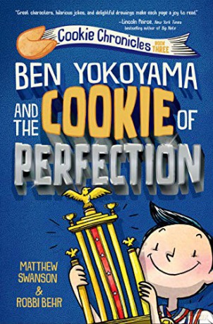 Ben Yokoyama and the Cookie of Perfection (Cookie Chronicles) - Matthew Swanson [KOMIKS]