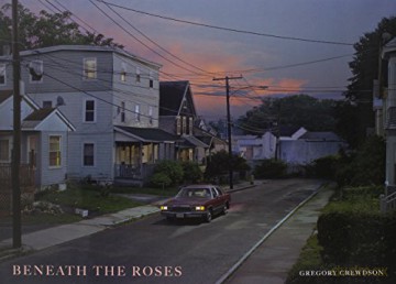 Beneath the Roses: Photographs by Gregory Crewdson - Gregory Crewdson [KSIĄŻKA]