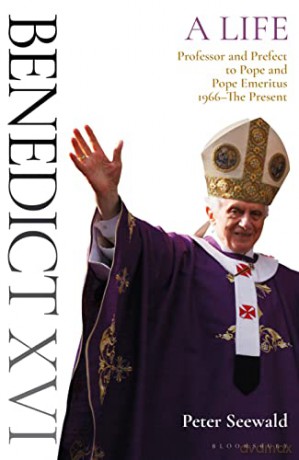 Benedict XVI: A Life Volume Two: Professor and Prefect to Pope and Pope Emeritus 1966-The Present: 2 - Peter Seewald [KSIĄŻKA]
