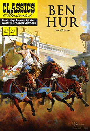 Ben-Hur: A Tale of the Christ: 27 (Classics Illustrated) - Lew Wallace [KOMIKS]
