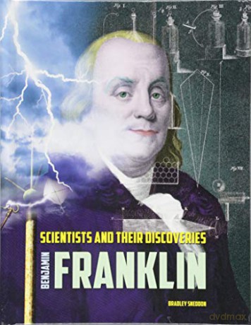 Benjamin Franklin (Scientists and Their Discoveries) - Bradley Sneddon [KSIĄŻKA]