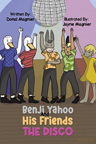 Benji Yahoo And His Friends: The Disco - Donal Magnier [KSIĄŻKA]