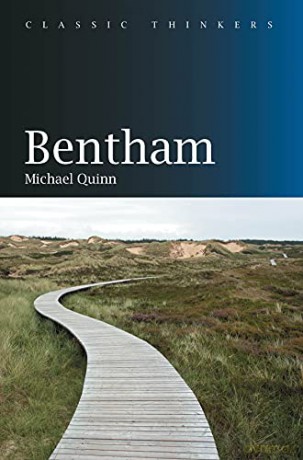 Bentham (Classic Thinkers) - Michael Quinn [KSIĄŻKA]