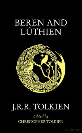 Beren and Lúthien - J. R. R. Tolkien [KSIĄŻKA]