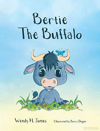 Bertie The Buffalo - Wendy H. Jones [KSIĄŻKA]