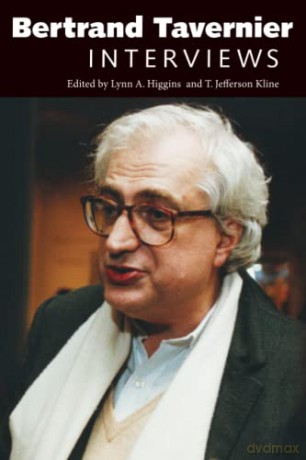 Bertrand Tavernier: Interviews (Conversations with Filmmakers Series) - Lynn A. Higgins [KSIĄŻKA]