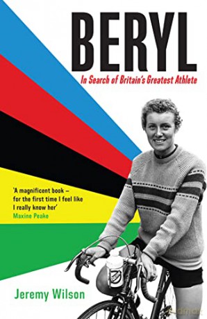 Beryl: In Search of Britain's Greatest Athlete, Beryl Burton - Jeremy Wilson [KSIĄŻKA]