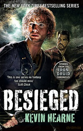 Besieged: Stories from the Iron Druid Chronicles - Kevin Hearne [KSIĄŻKA]