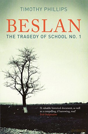 Beslan: The Tragedy of School No. 1 - Timothy Phillips [KSIĄŻKA]