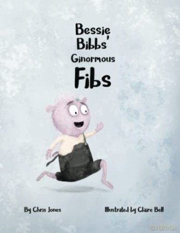 Bessie Bibbs' Ginormous Fibs (The Monstrous World of Hoppity Thicket) - Chris Jones [KSIĄŻKA]