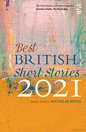 Best British Short Stories 2021 - Nicholas Royle [KSIĄŻKA]