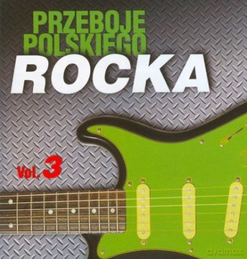 Przeboje Polskiego Rocka vol. 3 [CD]