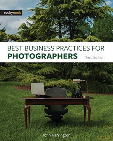 Best Business Practices for Photographers - John Harrington [KSIĄŻKA]