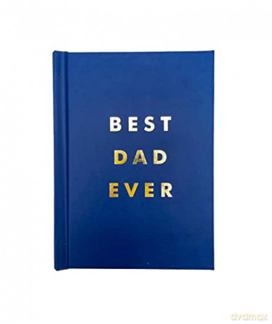 Best Dad Ever: The Perfect Gift for Your Incredible Dad [KSIĄŻKA]