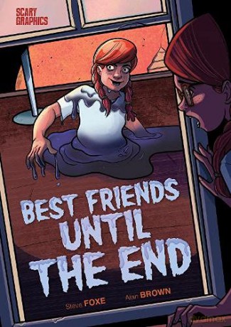 Best Friends Until the End (Scary Graphics) - Steve Foxe [KOMIKS]