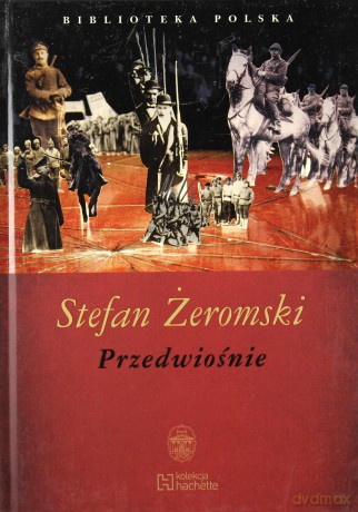 Biblioteka Polska 2: Przedwiośnie - Stefan Żeromski (twarda) [KSIĄŻKA]