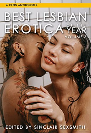Best Lesbian Erotica Of The Year, Volume 6 - Sinclair Sexsmith [KSIĄŻKA]