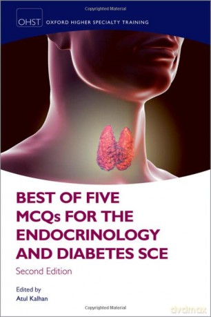 Best of Five MCQs for the Endocrinology and Diabetes SCE (Oxford Higher Specialty Training) - Atul Kalhan [KSIĄŻKA]
