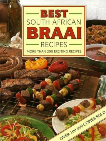 Best South African Braai Recipes: More Than 200 Exciting Recipes - Christa Kirstein [KSIĄŻKA]