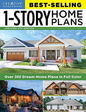 Best-Selling 1-Story Home Plans, 5th Edition: Over 360 Dream-Home Plans in Full Color (Creative Homeowner) Craftsman, Country, Contemporary, and Traditional Designs with More Than 250 Color Photos - Editors of Creative Homeowner [KSIĄŻKA]