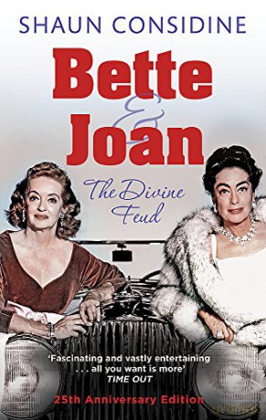 Bette And Joan: THE DIVINE FEUD - Shaun Considine [KSIĄŻKA]