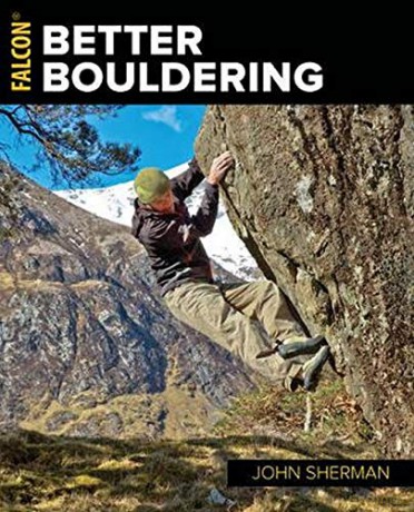 Better Bouldering 3ed (How to Climb) - John Sherman [KSIĄŻKA]