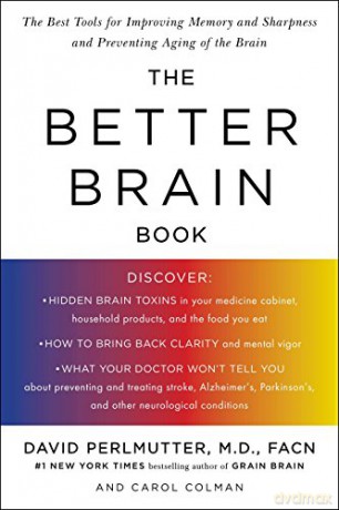 Better Brain Book: The Best Tools for Improving Memory and Sharpness, and Preventing Aging of the Brain - David Pearlmutter [KSIĄŻKA]