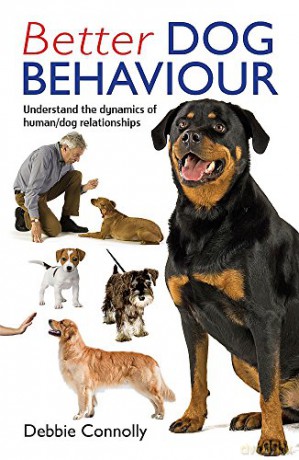 Better Dog Behaviour - Debbie Connolly [KSIĄŻKA]