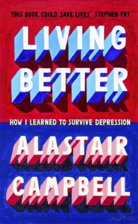 Better to Live: How I Learnt to Survive Depression [KSIĄŻKA]