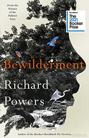 Bewilderment: Shortlisted for the Booker Prize 2021 - Richard Powers [KSIĄŻKA]