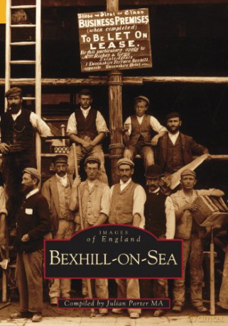 Bexhill-on-Sea (Archive Photographs) - Bexhill Museum Association [KSIĄŻKA]