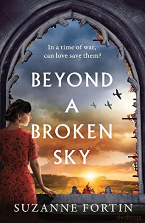 Beyond a Broken Sky - Suzanne Fortin [KSIĄŻKA]